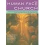 The Human Face of Church: A Social Psychology and Pastoral Theology Resource for Pioneer and Traditional Ministry