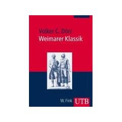 Weimarer Klassik (Uni-Taschenb�cher M)