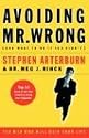 Avoiding Mr. Wrong (and What To Do If You Didn't)