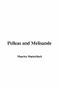 Pelleas And Melisande