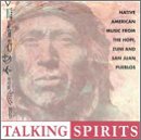CD-Charts  Music : Talking Spirits: Native American Music from the Hopi, Zuni and San Juan Pueblos [CASSETTE]