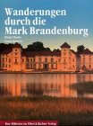 Produkt-Bild: Wanderungen durch die Mark Brandenburg. Eine Bildreise