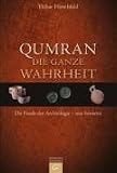 Qumran - die ganze Wahrheit