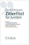 Zitierfibel f�r Juristen - B. Sharon Byrd