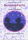 Betthupferla und ondere Kloinigkeita - Neues von Saitenwurscht-&Auml;quator - Sonja Albeck, Wilfried Albeck