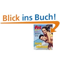Fit for Fun. Jung bleiben! Von Anti-Aging-Food bis Zen-Meditation