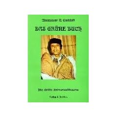 Das Gr�ne Buch. Die dritte Universaltheorie