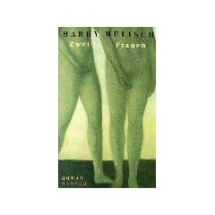 Zwei Frauen: Roman