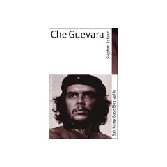 Suhrkamp BasisBiographien: Che Guevara - Leben, Werk, Wirkung