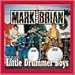 Mark and Brian - Little Drummer Boys