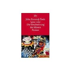 Ignaz oder Die Verschw�rung der Idioten