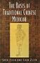 The Basis of Traditional Chinese Medicine