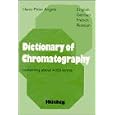 Dictionary of Chromatography: English, German, French, Russian by Hans-Peter Angele