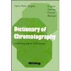 Click here to buy Dictionary of Chromatography: English, German, French, Russian by  Hans-Peter Angele.