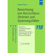 Berechnung von Kurzschluss-Strömen und Spannungsfällen (Broschiert)