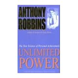 Unlimited Power: The New Science of Personal Achievement