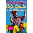 Dave Barry's Gift Guide To End All Gift Guides