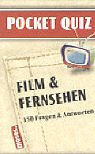 Film und Fernsehen. Pocket Quiz. 150 Fragen und Antworten