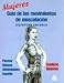 Third Party New : Mujeres Guia De Los Movimientos De Musculacion: Descripcion Anatomica