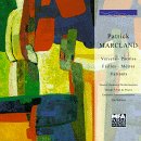 Classical Music : Patrick Marcland: Versets; Paroles; Failles; Metres; Variants