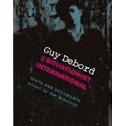 Guy Debord and the Situationist International: Texts and Documents (October Books)