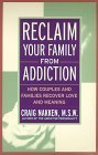 Reclaim Your Family From Addiction: How Couples and Families Recover Love and Meaning