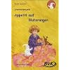 Literaturprojekt Appetit auf Blutorangen: 3. und 4. Klasse GS