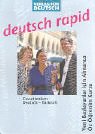 Deutsch rapid, Deutsch-Türkisch: Selbstlernkurs Deutsch für Anfänger. Yeni Baslayanlar icin Almanca Öz Ögrenim Kursu. 2 CDs, 1 Lehrbuch (120 S., illustr.), 1 Grammatikbogen