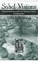 Sahel Visions: Planned Settlement and River Blindness Control in Burkina Faso (Arizona Studies in Human Ecology)
