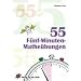 55 F�nf-Minuten-Mathe�bungen