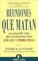 Reuniones que Matan (Spanish Edition)