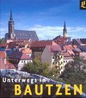 Unterwegs in Bautzen