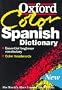 The Oxford Color Spanish Dictionary: Spanish-English, English-Spanish; Espa�1/2ol-Ingl�1/2s, Ingl�1/2s-Espa�1/2ol