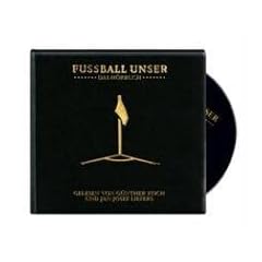 Fu�ball unser. Das H�rbuch . Was man nicht alles wissen mu�