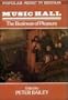 MUSIC HALL: THE BUSINESS OF PLEASURE (Popular Music in Britain)