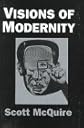 Visions of Modernity: Representation, Memory, Time and Space in the Age of the Camera