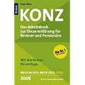 Konz. Das Arbeitsbuch zur Steuererkl�rung f�r Rentner und Pension�re. Mit den besten Steuertipps