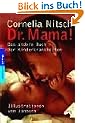 Dr. Mama!: Das andere Buch der Kinderkrankheiten