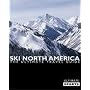 Ski North America: The Ultimate Travel Guide