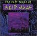 The Soft Tones of Acid Jazz