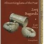 Zenj, Buganda: East Africa (African Kingdoms of the Past Series)
