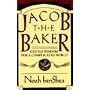 Jacob the Baker by Noah benShea