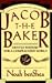 Book Jacob the Baker: Gentle Wisdom For a Complicated World