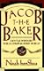 Jacob the Baker: Gentle Wisdom For a Complicated World