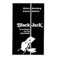 Black Jack. So schlagen Sie die Spielbank!: Mit ausf�hrlichem Trainingsteil