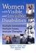 Women With Visible and Invisible Disabilities: Multiple Intersections, Multiple Issues, Multiple Therapies (Women & Therapy Series)