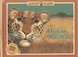 African Animals (Animal Worlds (Zero to Ten))