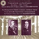 Wagner Conducts Wagner: Tristan Und Isolde/Das Rheingold/Die Walküre, Etc.