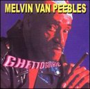 Melvin Van Peebles - Ghetto Gothic - Zortam Music