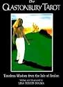 The Glastonbury Tarot: Timeless Wisdom from the Isle of Avalon with Cards